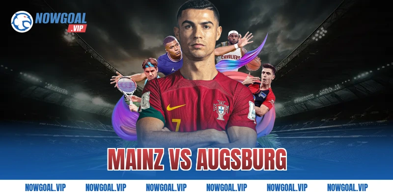 Nhận Định Mainz vs Augsburg Soi Kèo Hôm Nay